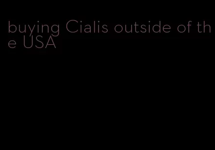 buying Cialis outside of the USA