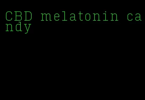 CBD melatonin candy