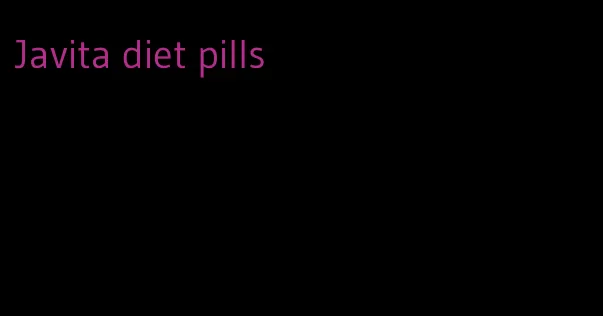 Javita diet pills