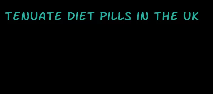 tenuate diet pills in the UK