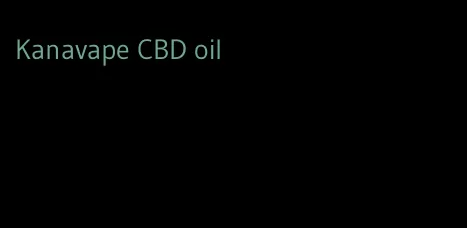 Kanavape CBD oil
