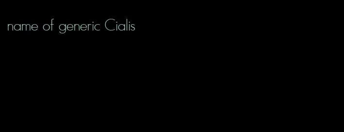 name of generic Cialis