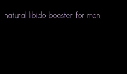 natural libido booster for men