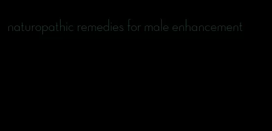 naturopathic remedies for male enhancement