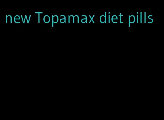 new Topamax diet pills