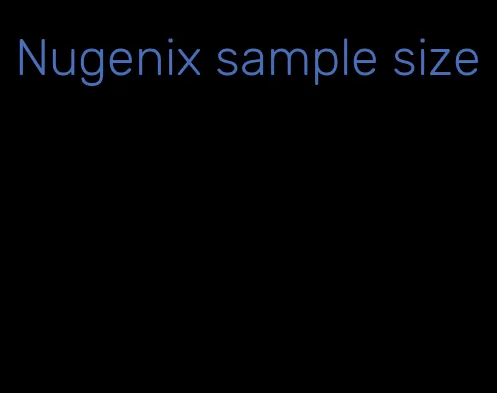 Nugenix sample size