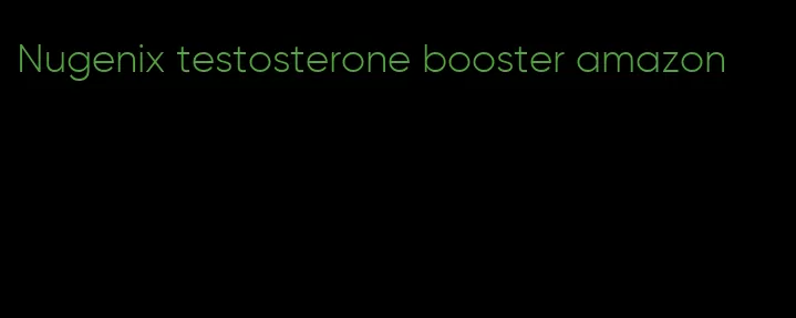 Nugenix testosterone booster amazon