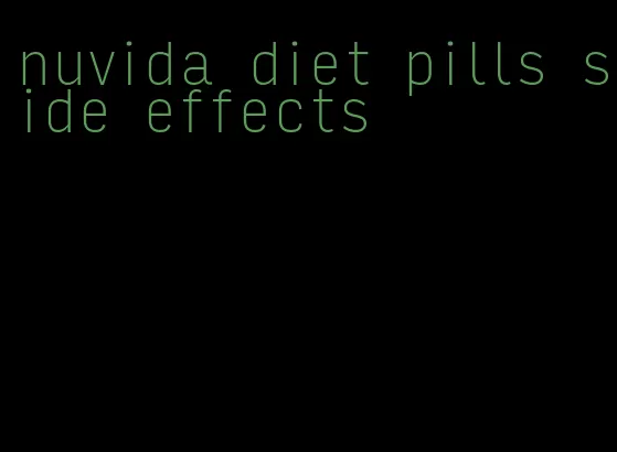 nuvida diet pills side effects