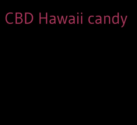 CBD Hawaii candy