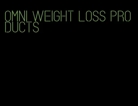 Omni weight loss products