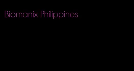Biomanix Philippines