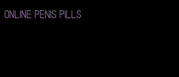 online penis pills