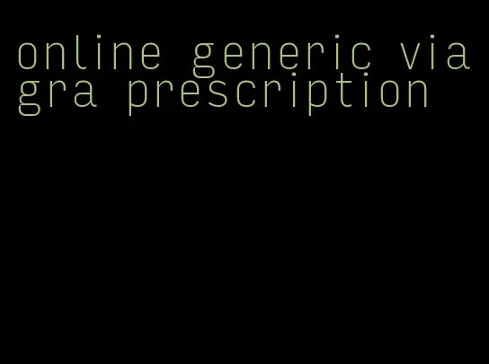online generic viagra prescription
