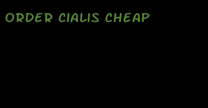 order Cialis cheap