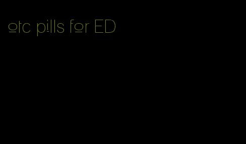 otc pills for ED