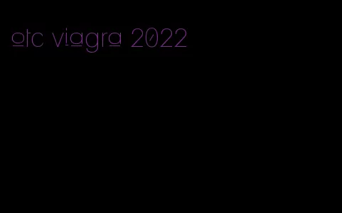 otc viagra 2022