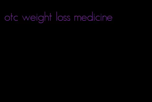 otc weight loss medicine