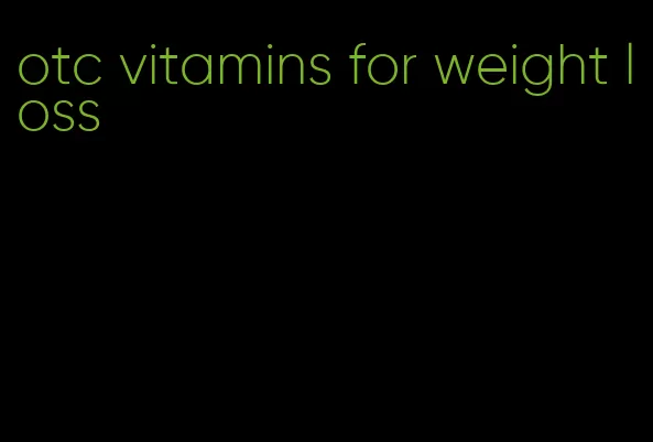 otc vitamins for weight loss