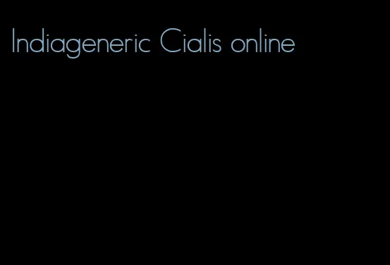 Indiageneric Cialis online