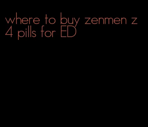 where to buy zenmen z4 pills for ED
