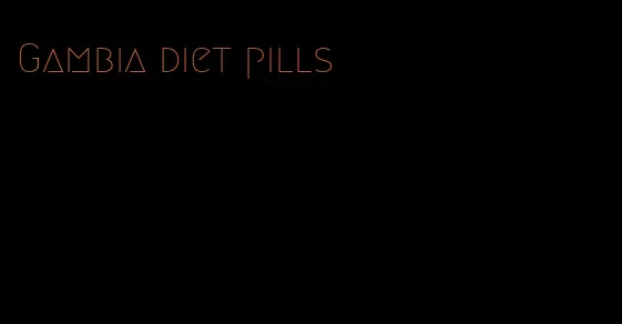 Gambia diet pills