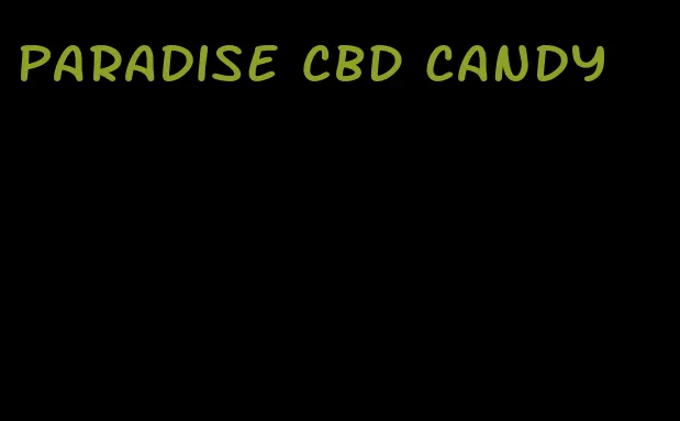 paradise CBD candy