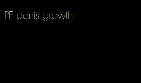 PE penis growth