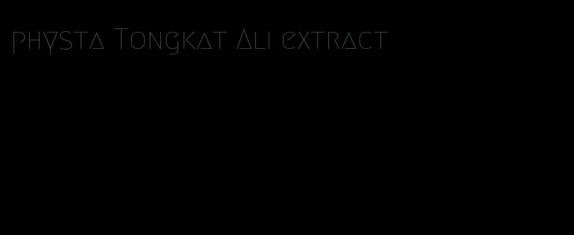 physta Tongkat Ali extract