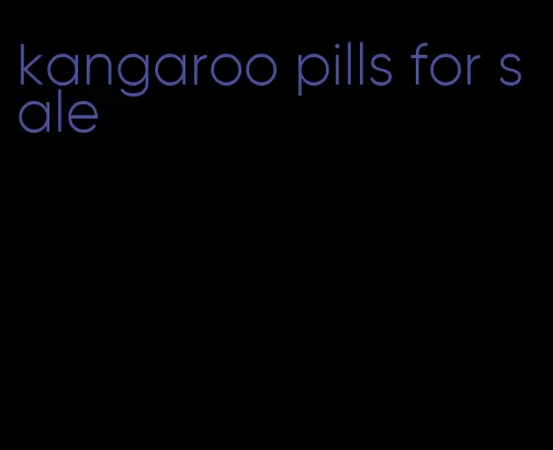 kangaroo pills for sale