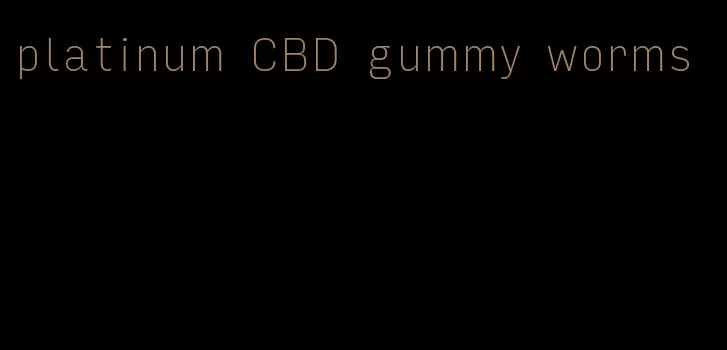 platinum CBD gummy worms