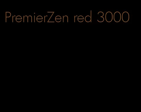 PremierZen red 3000