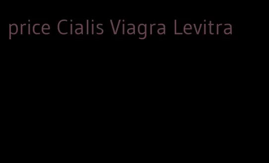 price Cialis Viagra Levitra