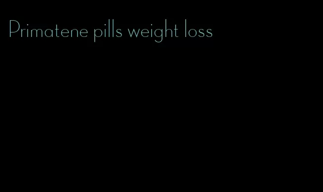 Primatene pills weight loss