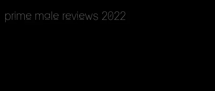 prime male reviews 2022