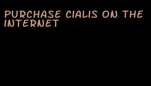 purchase Cialis on the internet