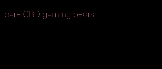 pure CBD gummy bears