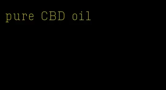 pure CBD oil