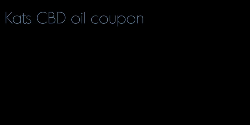 Kats CBD oil coupon