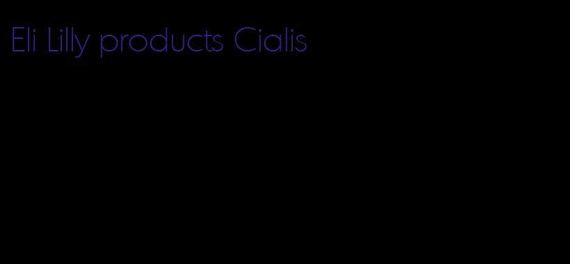 Eli Lilly products Cialis