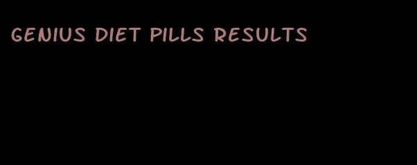 genius diet pills results