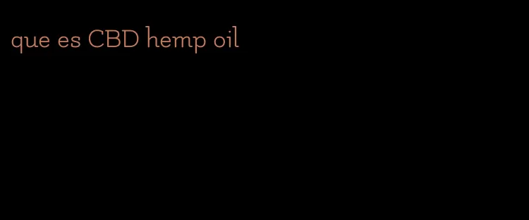que es CBD hemp oil