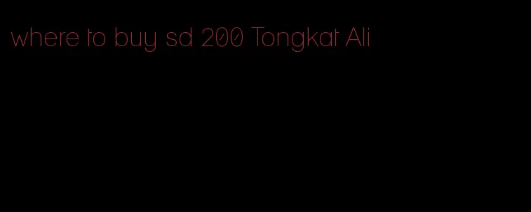 where to buy sd 200 Tongkat Ali
