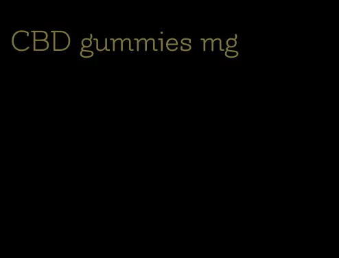 CBD gummies mg