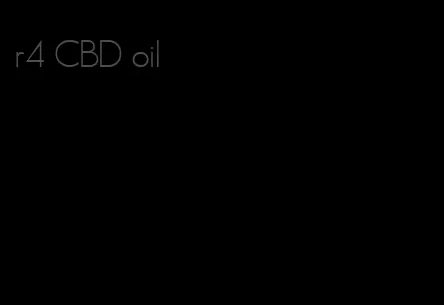 r4 CBD oil