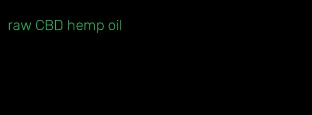 raw CBD hemp oil