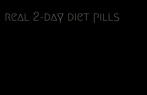 real 2-day diet pills