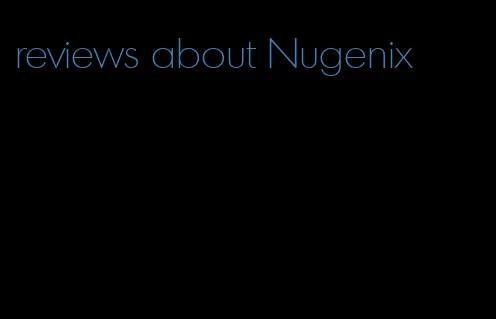 reviews about Nugenix