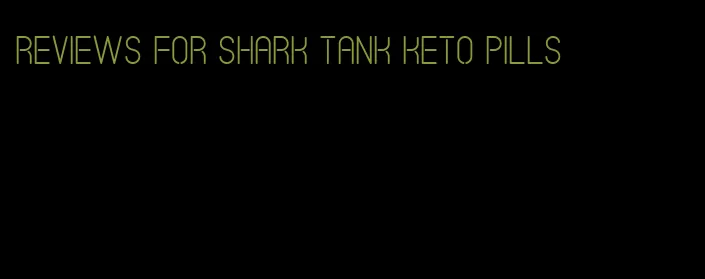 reviews for shark tank keto pills