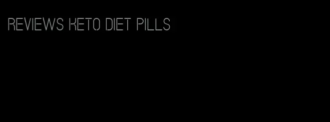 reviews keto diet pills