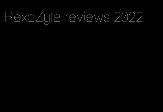 RexaZyte reviews 2022